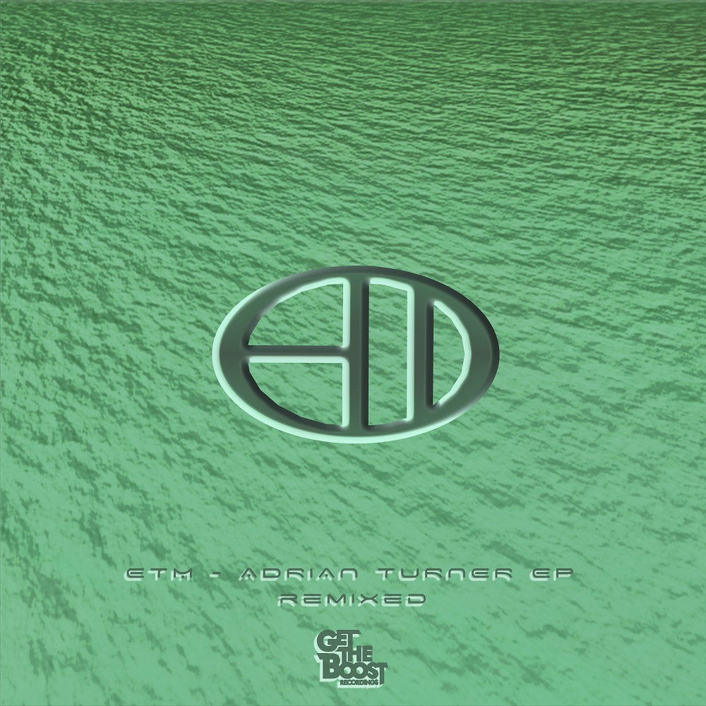 etm-adrian-turner-ep-remixed-bsn-posse-amati-get-the-boost-footwork-spain-download-dreamscape
